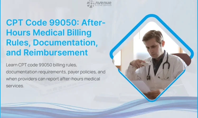 doctor examine CPT code 99050 after hours medical bulling rules docuentation