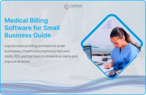 Medical Billing Software for Small Business Guide