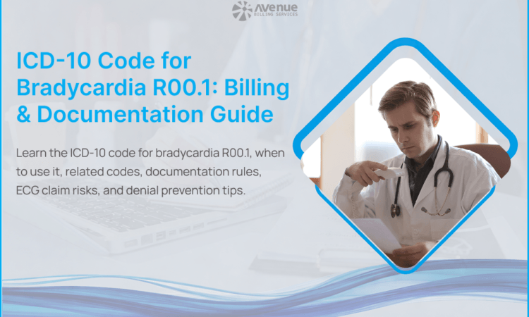 ICD-10 Code for Bradycardia R00.1_ Billing & Documentation Guide