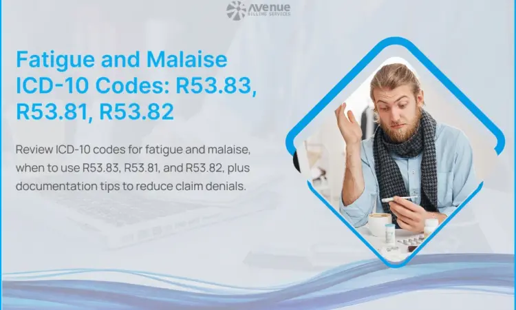fatigue and malaise icd-10 codes